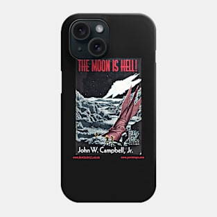 THE MOON IS HELL by John W. Campbell Phone Case