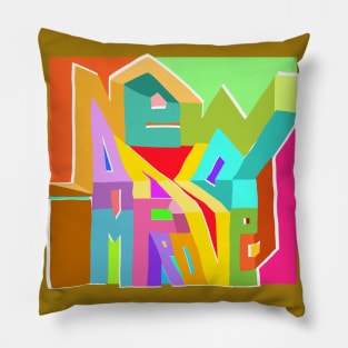 I feel new, I feel improved Pillow