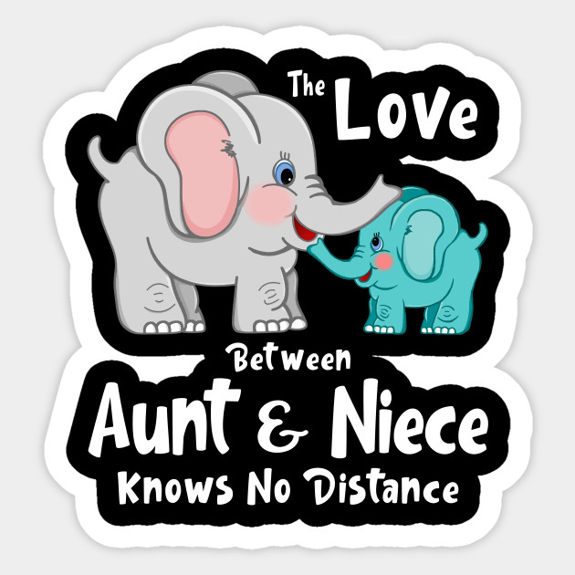 the love between an aunt and niece knows no distance