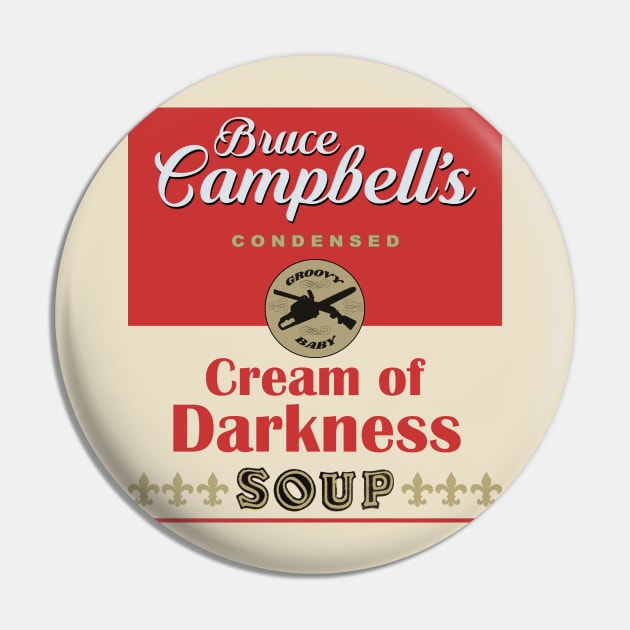 Bruce Campbell Soup Pin by MonkeyKing