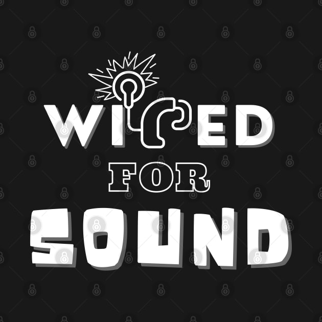 Wired for Sound | Cochlear Implants by RusticWildflowers