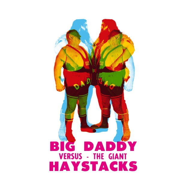 Big Daddy , Giant Haystacks wrestling by HAPPY TRIP PRESS