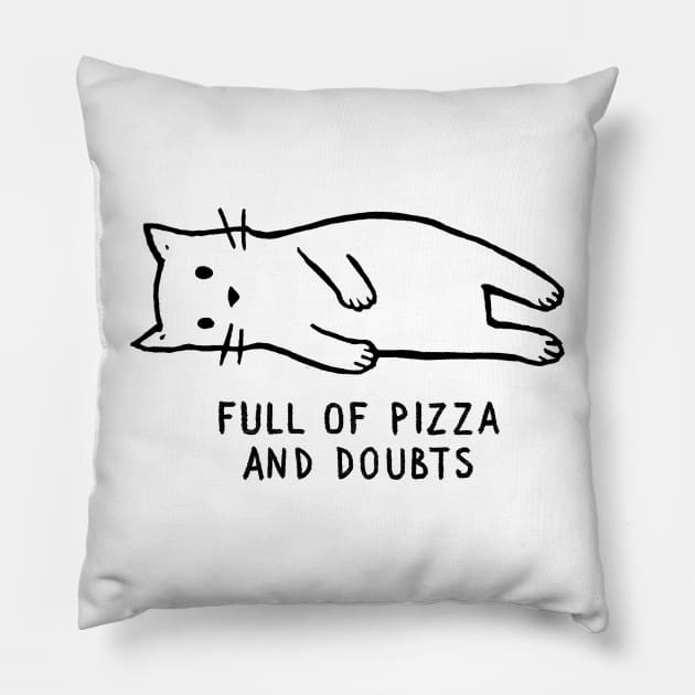 Full of Pizza and Doubts Pillow by FoxShiver
