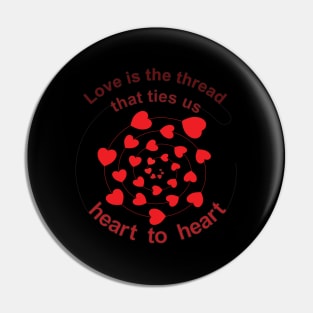 Love is the thread that ties us heart to heart Pin