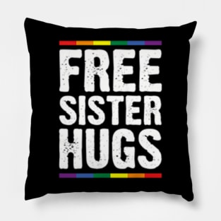 Womens Free Sister Hugs Lgbt Pride Supports Pride Month Pillow