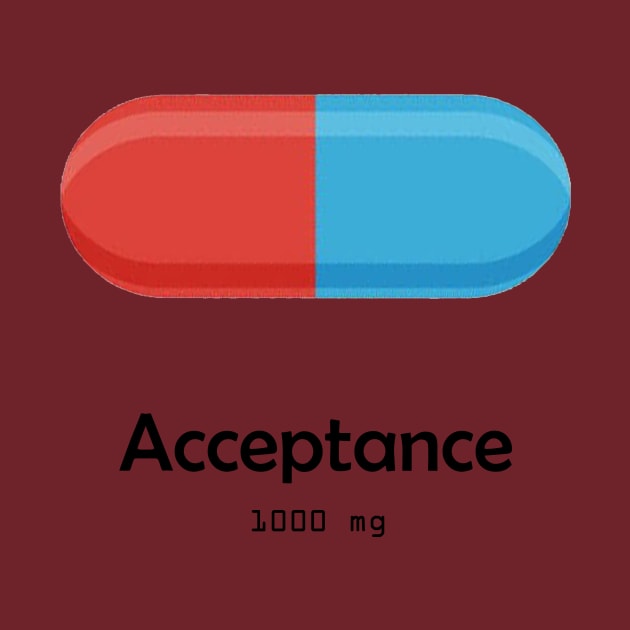 Acceptance Medicine by Minimalistee