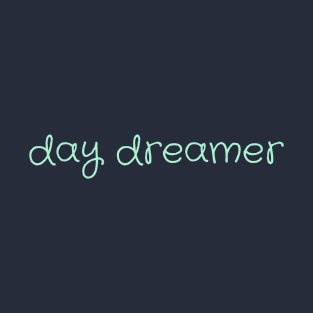 Day Dreamer T-Shirt