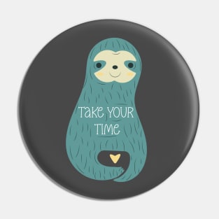 Take Your Time - Sloth Pin