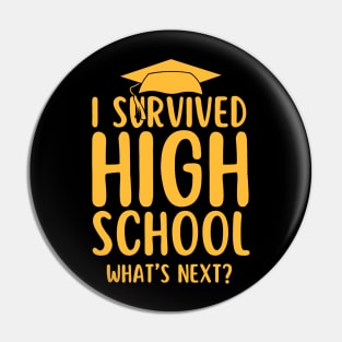 I Survived High School Graduation Funny Class of 2024 Graduate Student Gift Pin