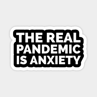 The Real Pandemic Is Anxiety Magnet