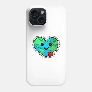 One Planet, One Family, Love - Earth Phone Case