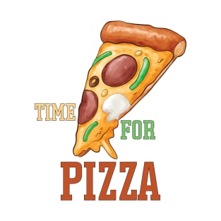 Time For Pizza , Pizza Lovers T-Shirt