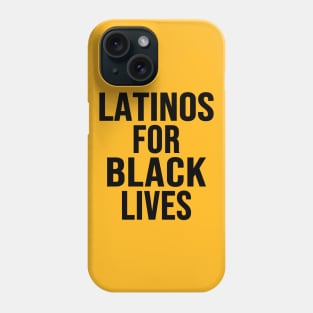 Latinos For Black Lives Phone Case