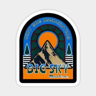 Dirt Bag Association BIG SKY Magnet