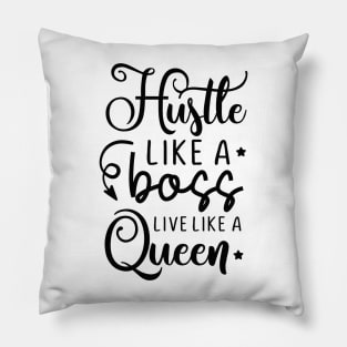 hustle like a boss Pillow