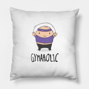 Gymaholic Pillow