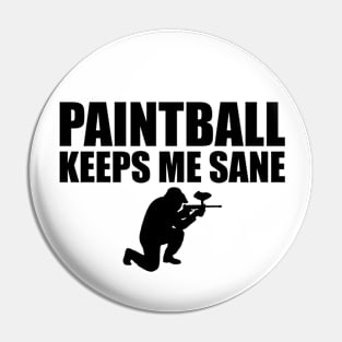 Paintball Keeps me sane Pin