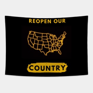 Reopen our country Tapestry