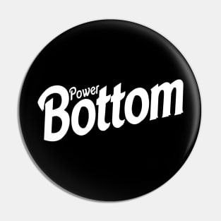 Power Bottom Meme LGBT - White Pin