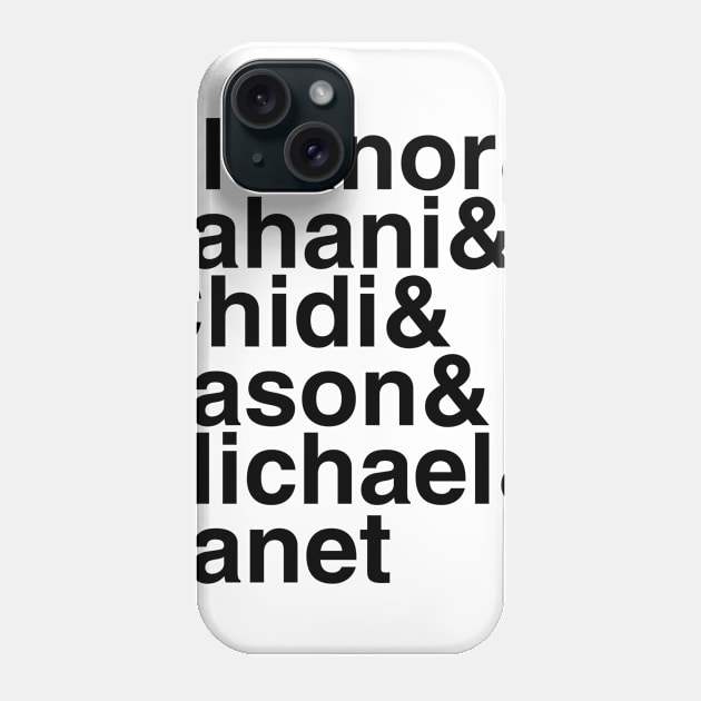 The Good Place Helvetica List Phone Case by DennisMcCarson