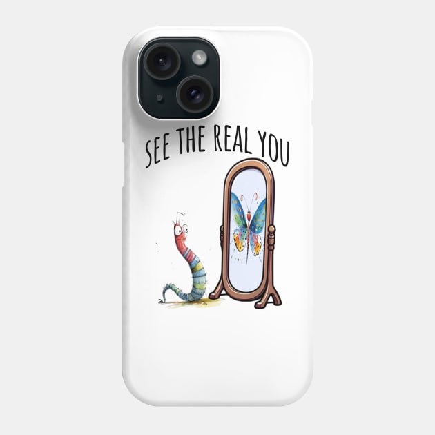 Caterpillars inner Butterfly See The Real You design Phone Case by Luxinda