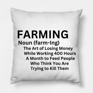 Farming Humorous and Sarcastically Definition Gift Idea for Framer Pillow