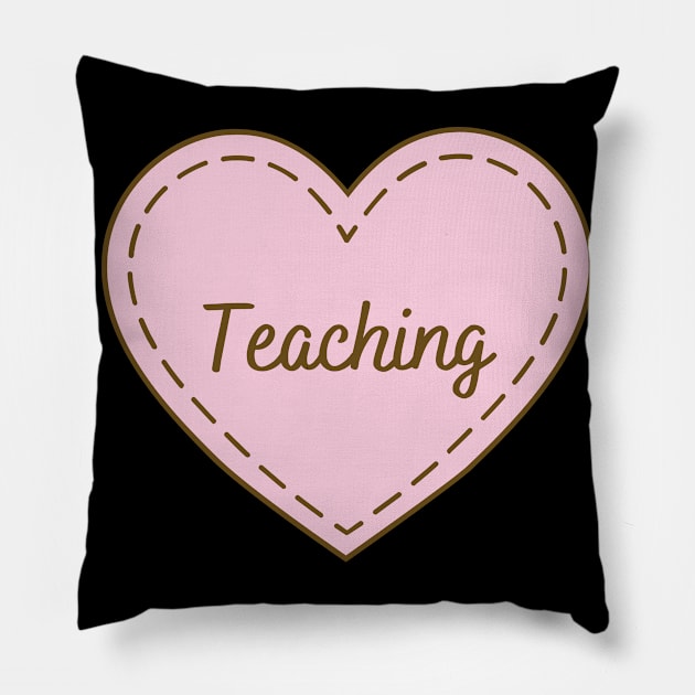 I Love Teaching Simple Heart Design Pillow by Word Minimalism