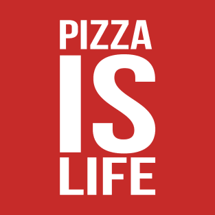 Pizzaislife Bold T-Shirt