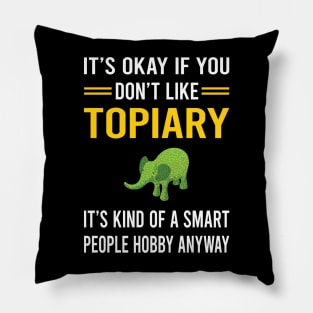 Smart People Hobby Topiary Pillow