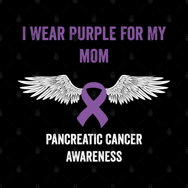 pancreatic cancer awareness - I wear purple for my mom - purple ribbon awareness month by Merchpasha1