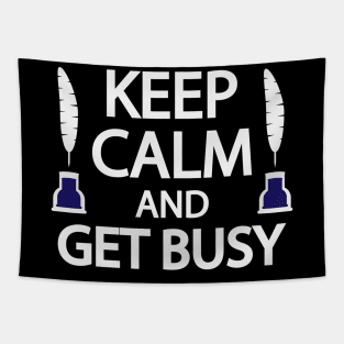 Keep calm and get busy Tapestry