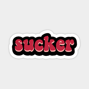 sucker : raspberry edition Magnet