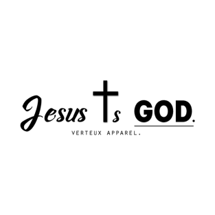 Jesus Is God. T-Shirt