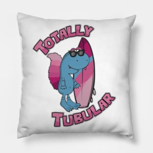 Totally tubular Pillow