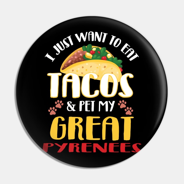 Great Pyrenees Taco Lover Cinco de Mayo Pin by DarkBruhh