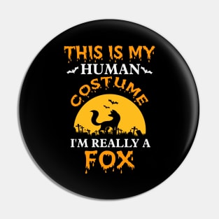 This is my Human Costume I am really a Fox Pin