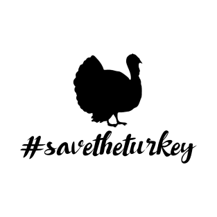 Vegan thanksgiving/Christmas - Save the Turkey T-Shirt