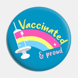 Vaccinated & proud (pan) Pin