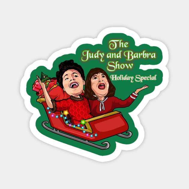 Official The Judy and Barbra Show Holiday Special Magnet by Summer Orlando