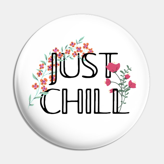 Just chill Pin by Fireflies