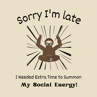 Sorry I'm late - I needed extra time to summon my Social Energy T-Shirt