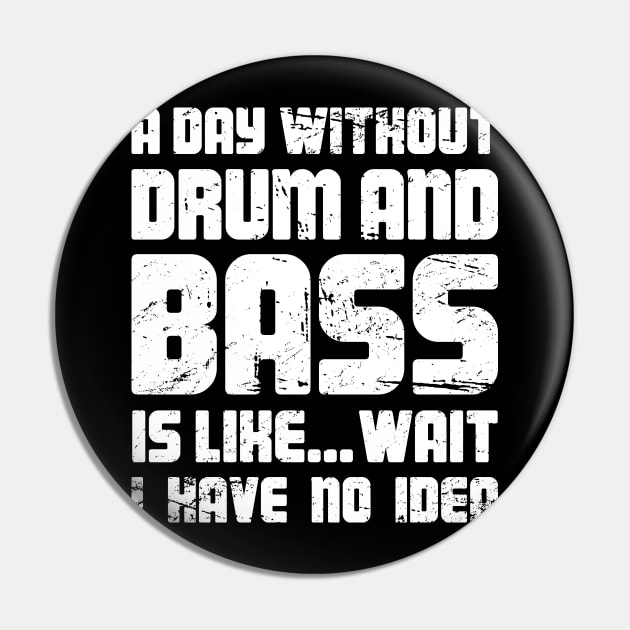 DNB Drum And Bass / Drum N Bass EDM Rave Pin by MeatMan