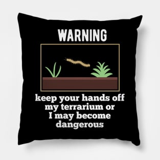 Terrarium garden life owner Warning advise Pillow