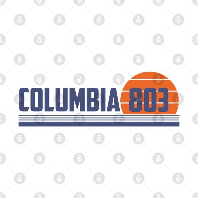 803 Columbia South Carolina Area Code by Eureka Shirts