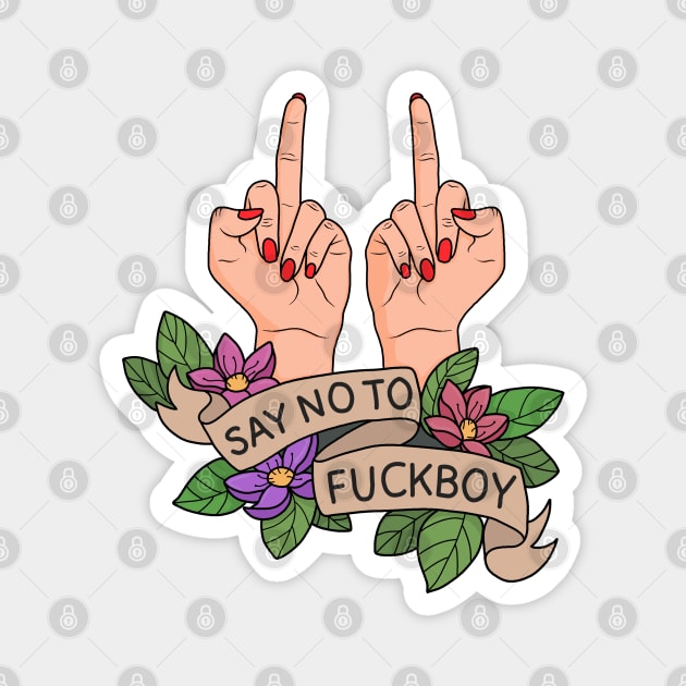 Say no to Fuckboy Magnet by valentinahramov