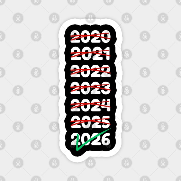 2026 Will Be My Year Magnet by Creatifly Graphic Tees