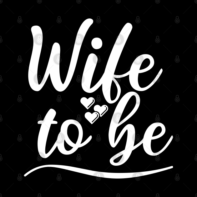 Wife To Be. I Said Yes. Cute Bride To Be Design. by That Cheeky Tee