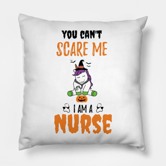 Halloween Unicorn You Can't Scare Me I Am a Nurse / Funny Nurse Fall Autumn Saying Pillow by WassilArt