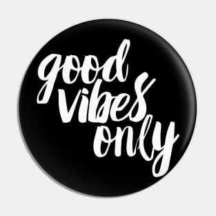 good vibes Pin