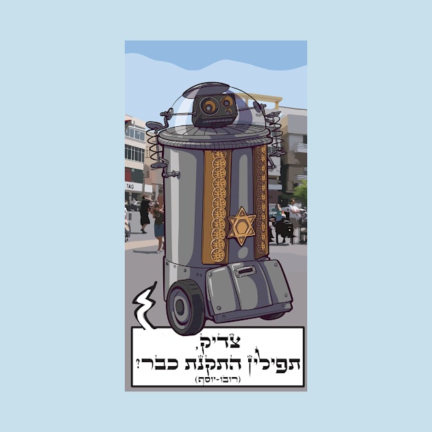 ROBO JOE -TZADIK צדיק! by OMGimarobot